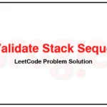 946-Validate-Stack-Sequences-LeetCode-Problem-Solution