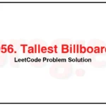 956-Tallest-Billboard-LeetCode-Problem-Solution