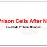 957-Prison-Cells-After-N-Days-LeetCode-Problem-Solution