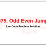 975-Odd-Even-Jump-LeetCode-Problem-Solution