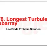 978-Longest-Turbulent-Subarray-LeetCode-Problem-Solution