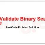 98-Validate-Binary-Search-Tree-LeetCode-Problem-Solution