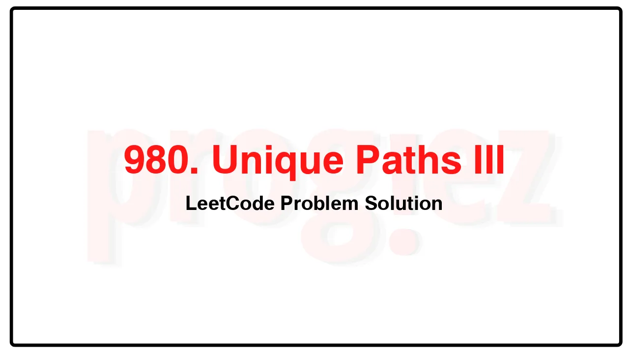 980. Unique Paths III LeetCode Solution image