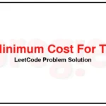 983-Minimum-Cost-For-Tickets-LeetCode-Problem-Solution