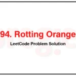 994-Rotting-Oranges-LeetCode-Problem-Solution