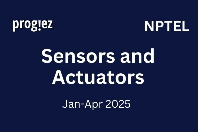 Sensors and Actuators Week 4 Nptel Assignment Answers