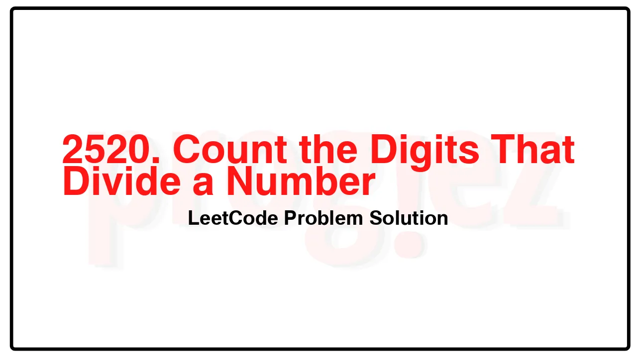 2520. Count the Digits That Divide a Number LeetCode Solution image