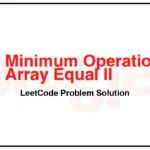 2541-Minimum-Operations-to-Make-Array-Equal-II-LeetCode-Problem-Solution