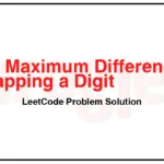 2566-Maximum-Difference-by-Remapping-a-Digit-LeetCode-Problem-Solution