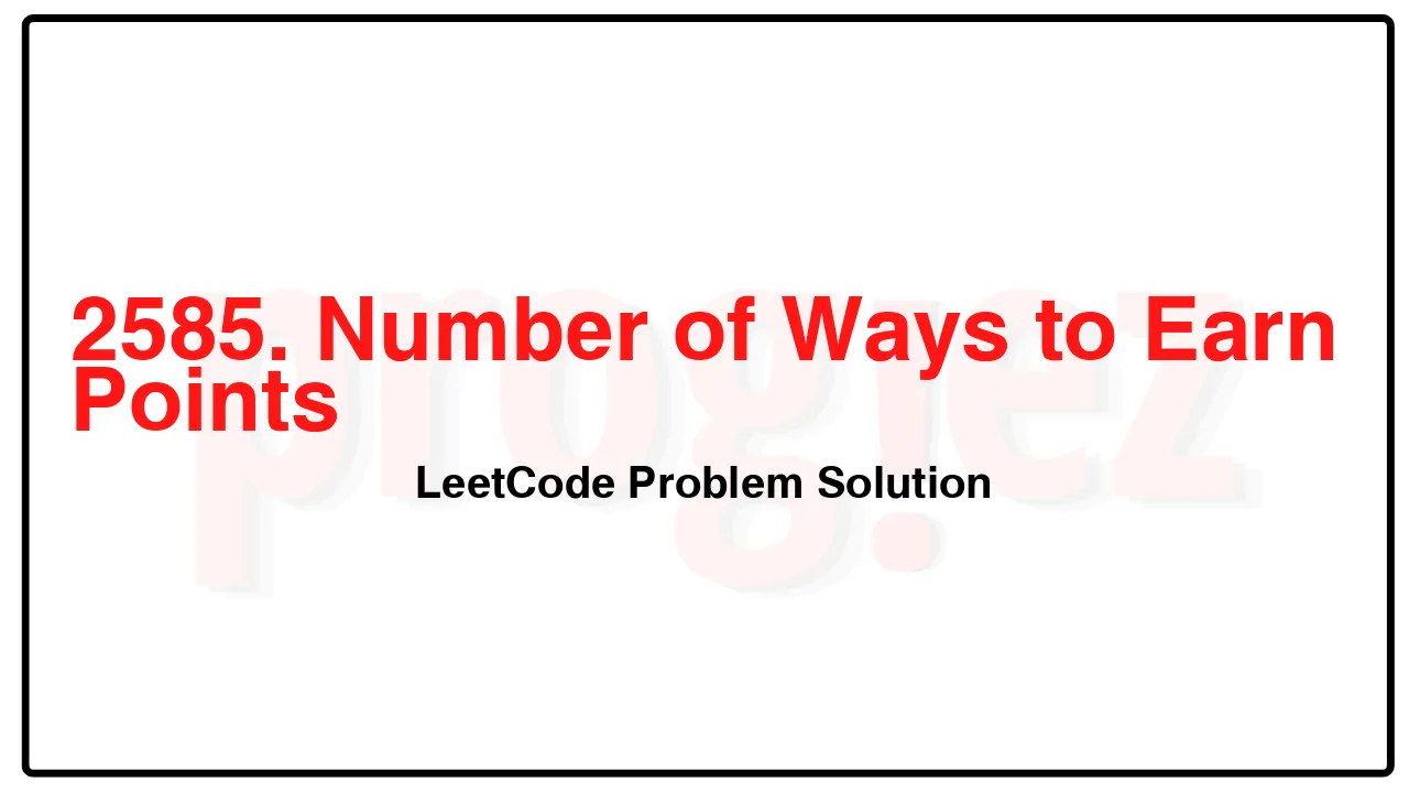 2585. Number of Ways to Earn Points LeetCode Solution image