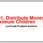 2591-Distribute-Money-to-Maximum-Children-LeetCode-Problem-Solution