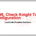 2596-Check-Knight-Tour-Configuration-LeetCode-Problem-Solution