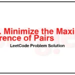 2616-Minimize-the-Maximum-Difference-of-Pairs-LeetCode-Problem-Solution