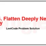 2625-Flatten-Deeply-Nested-Array-LeetCode-Problem-Solution