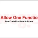 2666-Allow-One-Function-Call-LeetCode-Problem-Solution