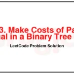 2673-Make-Costs-of-Paths-Equal-in-a-Binary-Tree-LeetCode-Problem-Solution