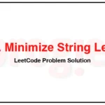 2716-Minimize-String-Length-LeetCode-Problem-Solution