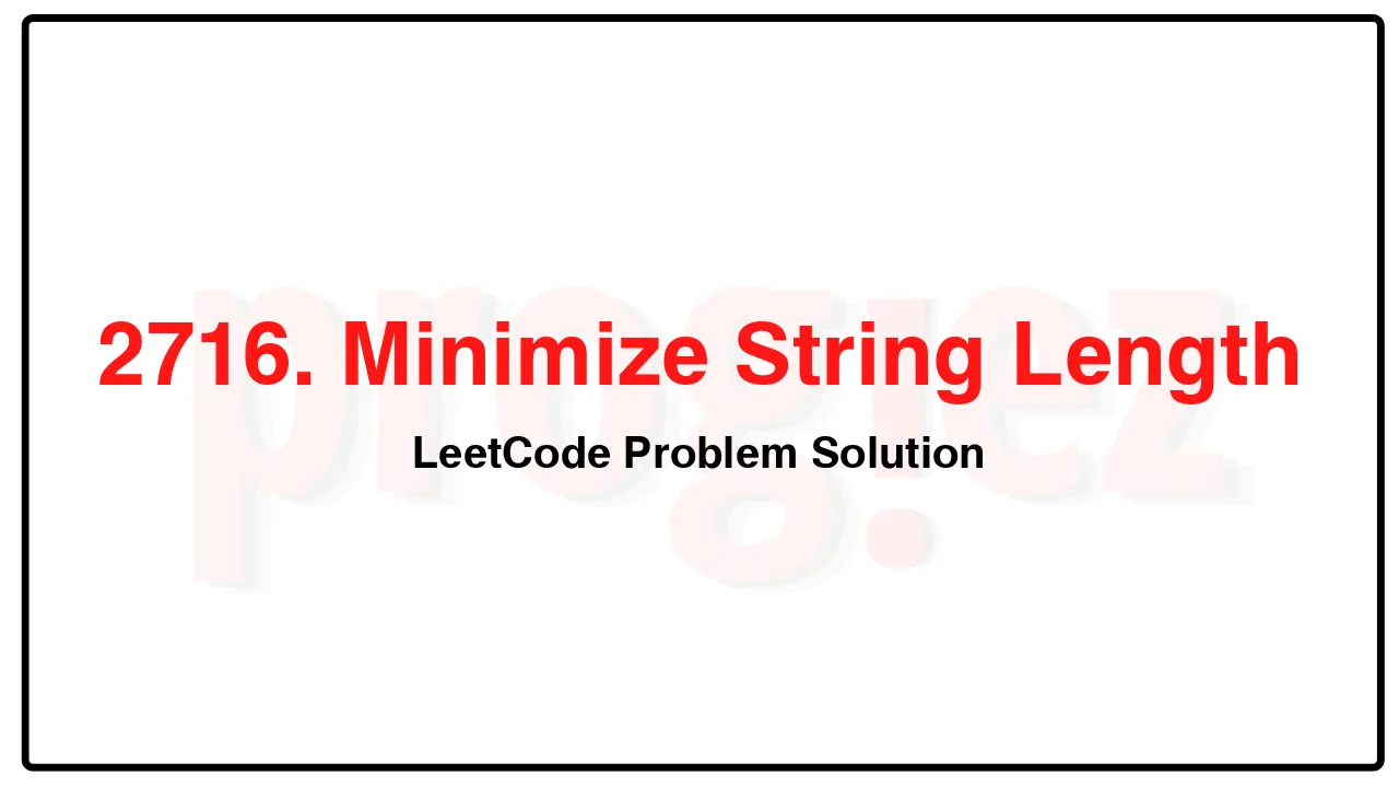 2716. Minimize String Length LeetCode Solution image