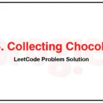 2735-Collecting-Chocolates-LeetCode-Problem-Solution