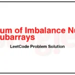 2763-Sum-of-Imbalance-Numbers-of-All-Subarrays-LeetCode-Problem-Solution