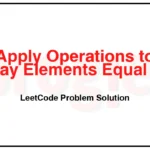 2772-Apply-Operations-to-Make-All-Array-Elements-Equal-to-Zero-LeetCode-Problem-Solution