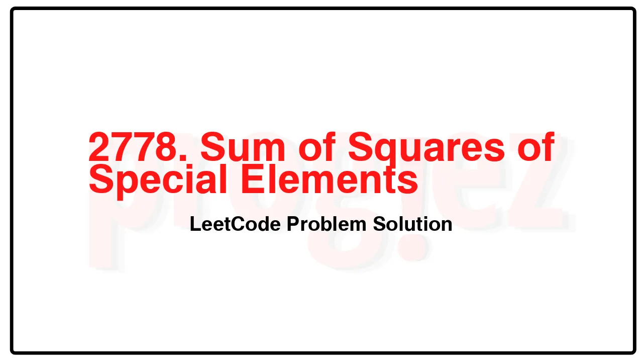 2778. Sum of Squares of Special Elements LeetCode Solution image