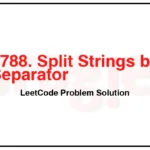 2788-Split-Strings-by-Separator-LeetCode-Problem-Solution