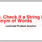 2828. Check if a String Is an Acronym of Words LeetCode Solution 2828-Check-if-a-String-Is-an-Acronym-of-Words-LeetCode-Problem-Solution