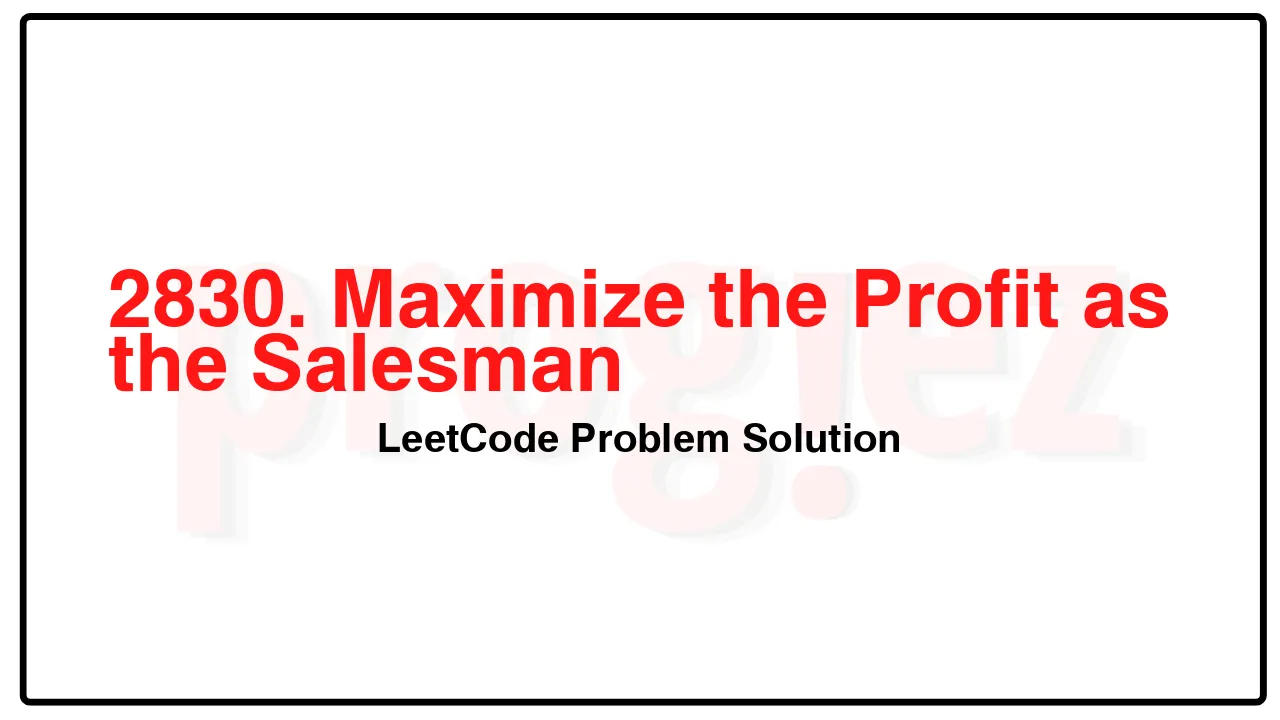 2830. Maximize the Profit as the Salesman LeetCode Solution image