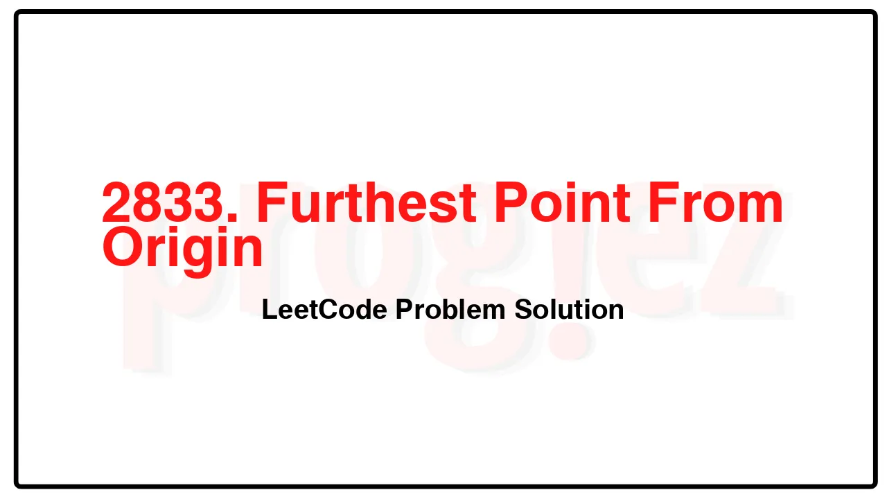 2833. Furthest Point From Origin LeetCode Solution image