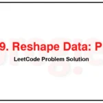 2889-Reshape-Data-Pivot-LeetCode-Problem-Solution