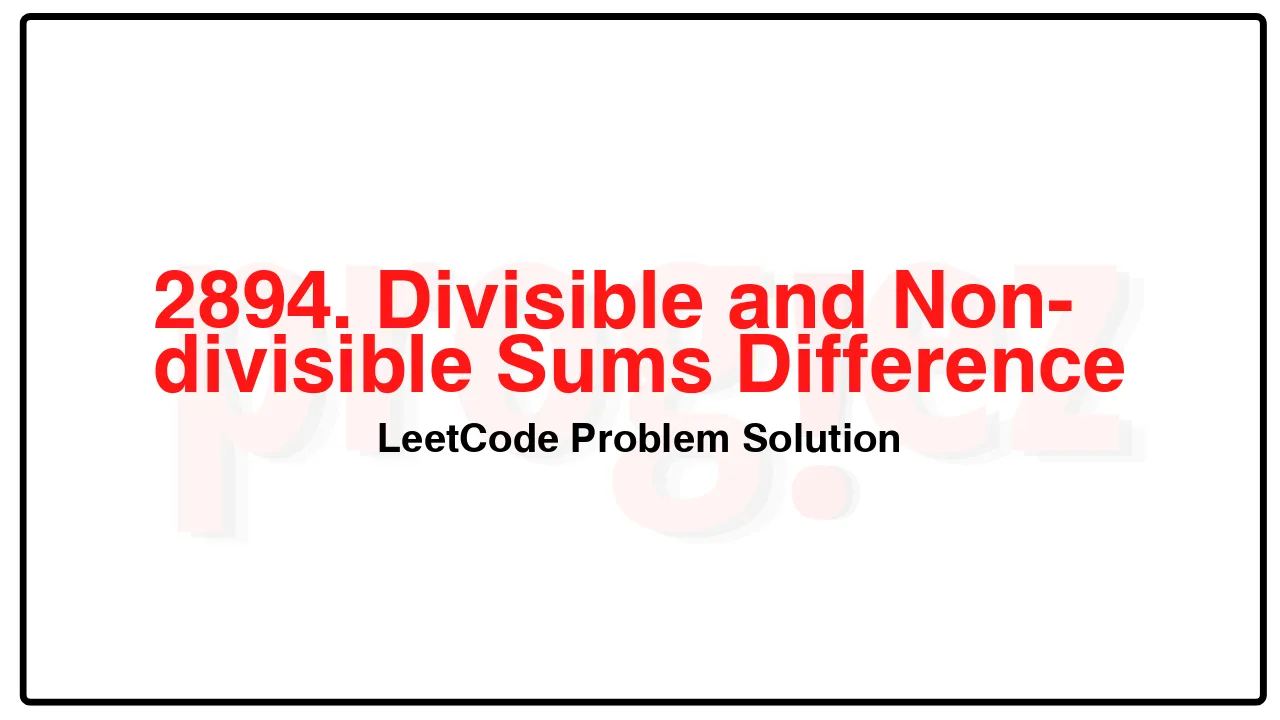 2894. Divisible and Non-divisible Sums Difference LeetCode Solution image