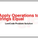 2896-Apply-Operations-to-Make-Two-Strings-Equal-LeetCode-Problem-Solution