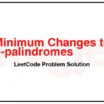 2911-Minimum-Changes-to-Make-K-Semi-palindromes-LeetCode-Problem-Solution