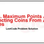 2920-Maximum-Points-After-Collecting-Coins-From-All-Nodes-LeetCode-Problem-Solution