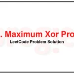 2939-Maximum-Xor-Product-LeetCode-Problem-Solution