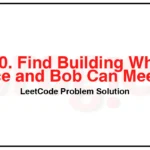 2940-Find-Building-Where-Alice-and-Bob-Can-Meet-LeetCode-Problem-Solution