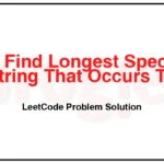 2982-Find-Longest-Special-Substring-That-Occurs-Thrice-II-LeetCode-Problem-Solution