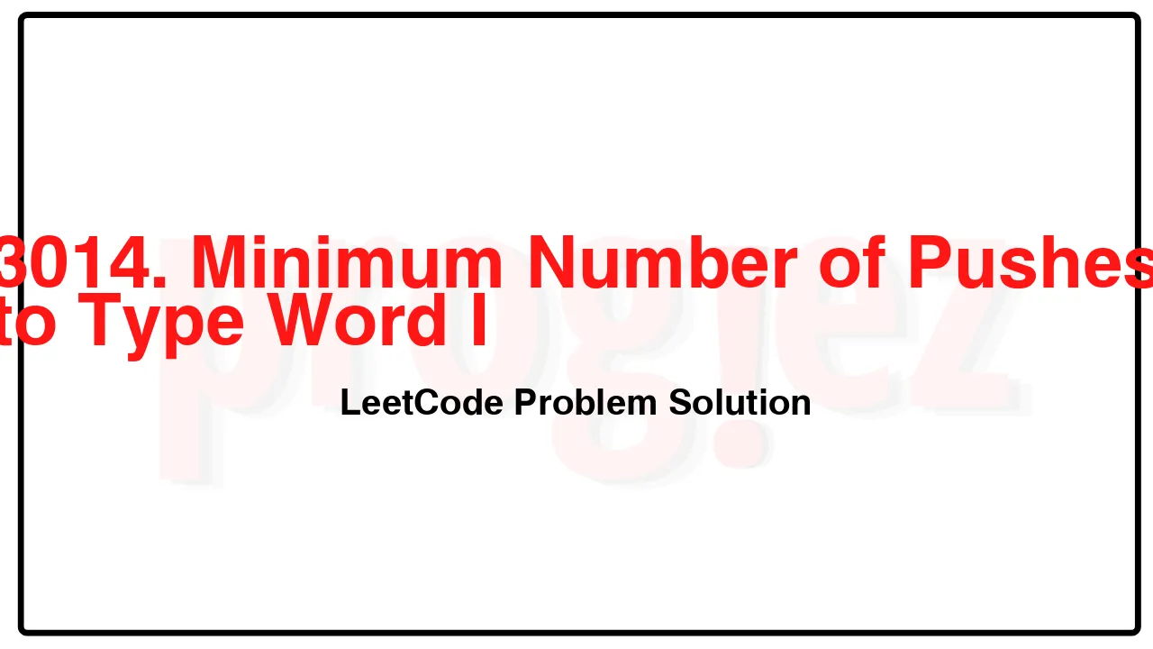 3014. Minimum Number of Pushes to Type Word I LeetCode Solution image
