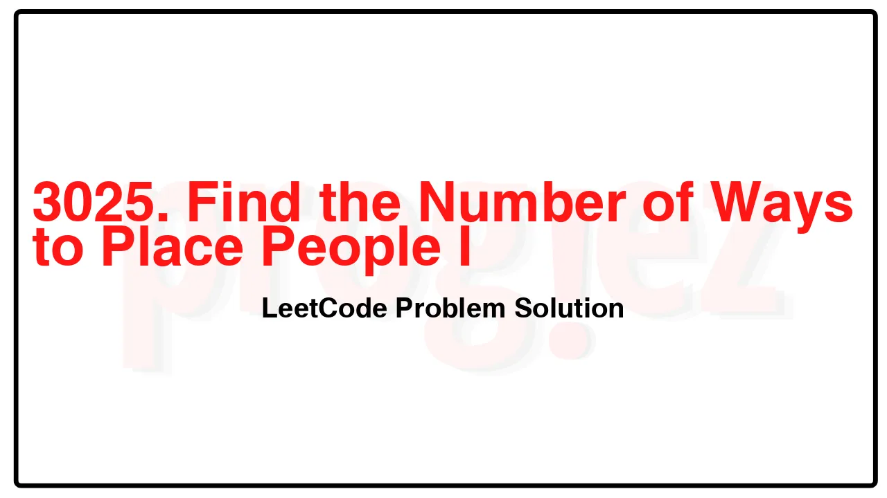 3025. Find the Number of Ways to Place People I LeetCode Solution image