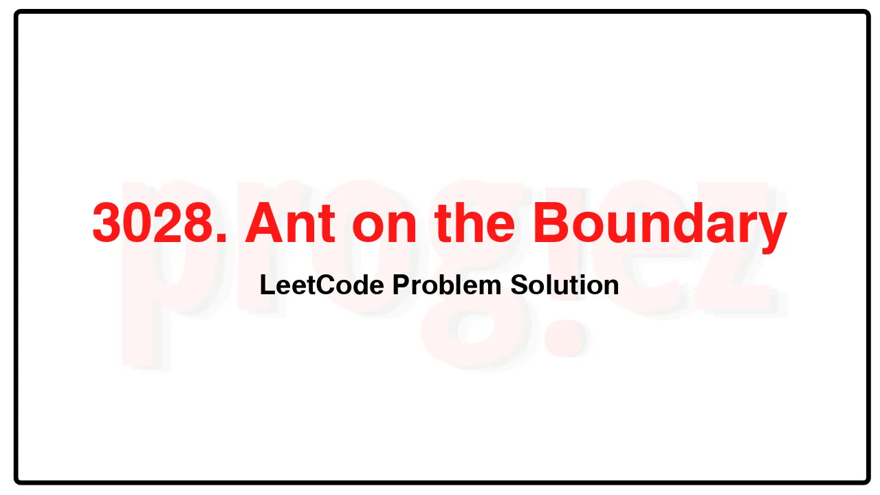 3028. Ant on the Boundary LeetCode Solution image