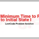 3029-Minimum-Time-to-Revert-Word-to-Initial-State-I-LeetCode-Problem-Solution