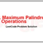 3035. Maximum Palindromes After Operations LeetCode Solution 3035-Maximum-Palindromes-After-Operations-LeetCode-Problem-Solution