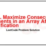 3041. Maximize Consecutive Elements in an Array After Modification LeetCode Solution 3041-Maximize-Consecutive-Elements-in-an-Array-After-Modification-LeetCode-Problem-Solution