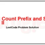 3045-Count-Prefix-and-Suffix-Pairs-II-LeetCode-Problem-Solution