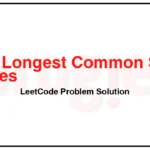 3093-Longest-Common-Suffix-Queries-LeetCode-Problem-Solution