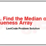 3134-Find-the-Median-of-the-Uniqueness-Array-LeetCode-Problem-Solution