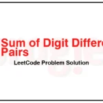 3153-Sum-of-Digit-Differences-of-All-Pairs-LeetCode-Problem-Solution