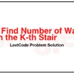 3154-Find-Number-of-Ways-to-Reach-the-K-th-Stair-LeetCode-Problem-Solution