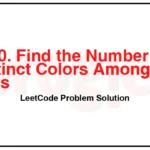 3160-Find-the-Number-of-Distinct-Colors-Among-the-Balls-LeetCode-Problem-Solution